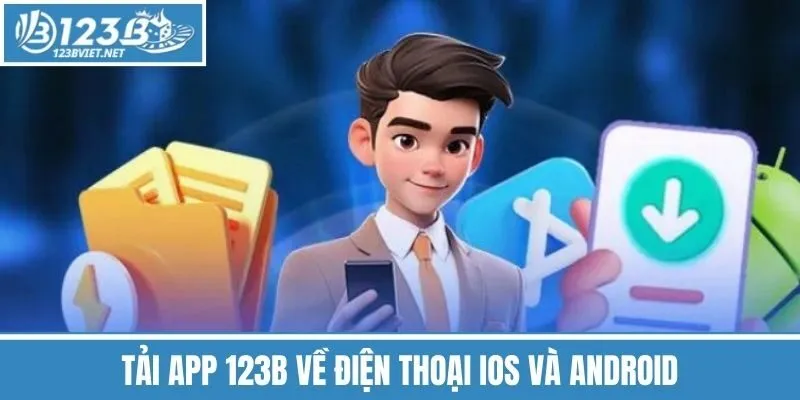Tải App 123b Về Điện Thoại Ios Và Android